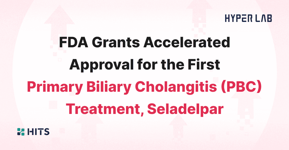 FDA Grants Accelerated Approval for the First Primary Biliary Cholangitis (PBC) Treatment, Seladelpar (1).png